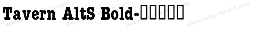 Tavern AltS Bold字体转换